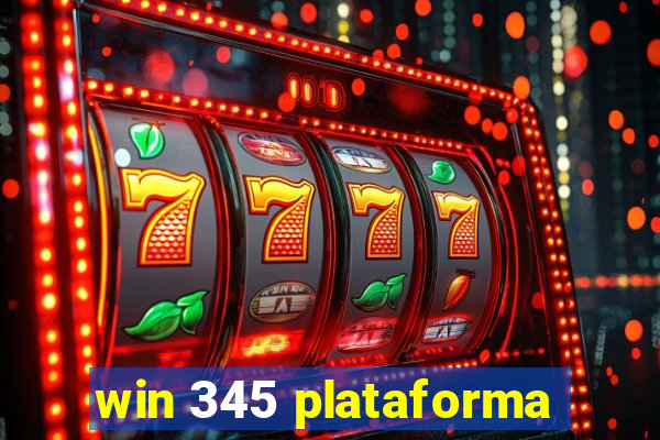 win 345 plataforma